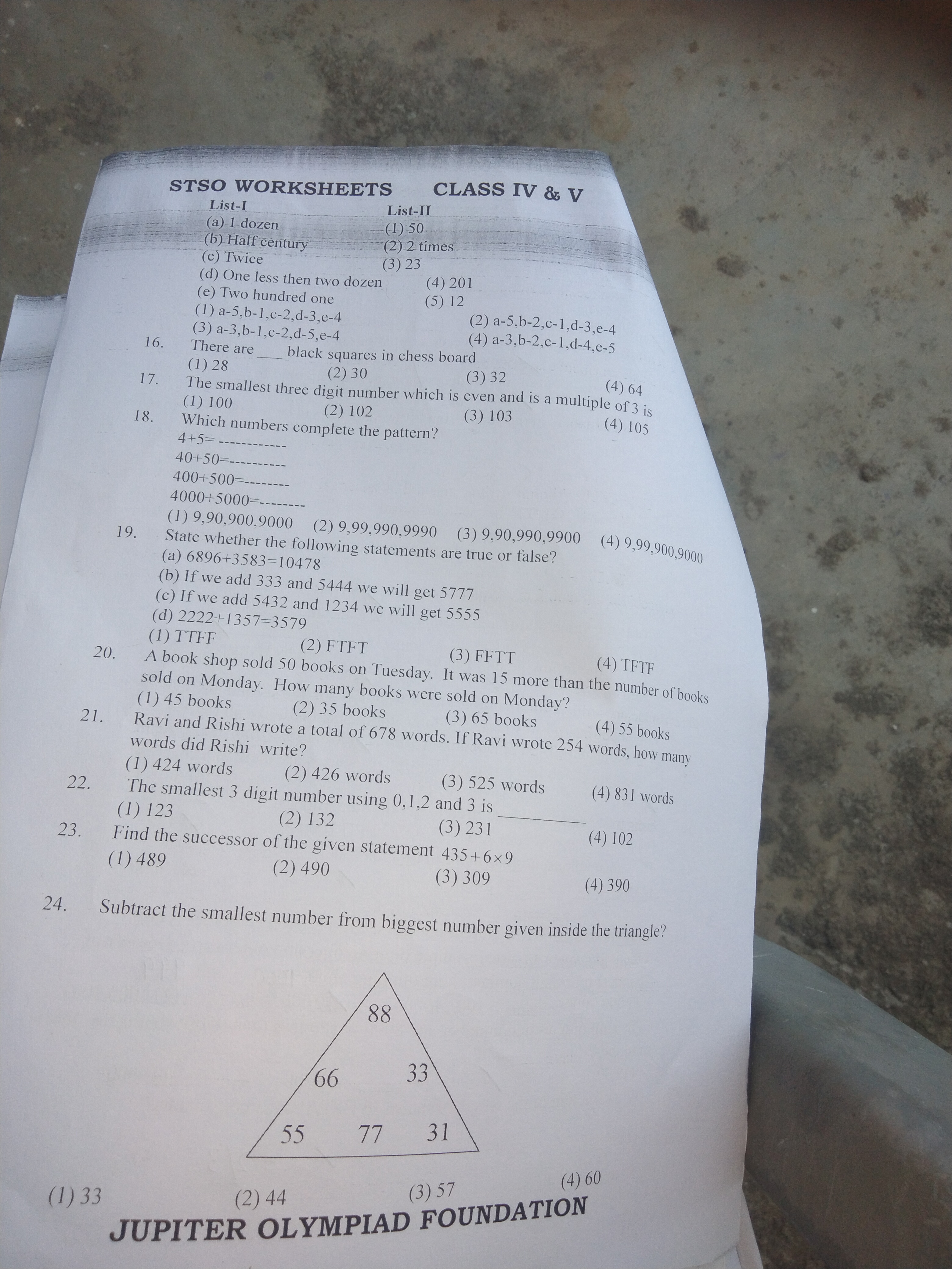 STSO WORKSHEETS
List-I
List-II
CLASS IV & V
(a) 1 dozen
(b) Half centu