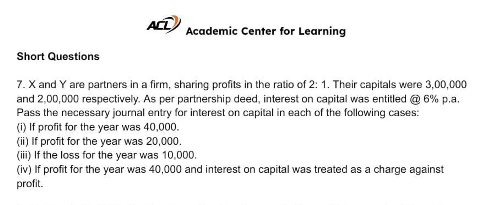 AC(L)
Academic Center for Learning
Short Questions
7. X and Y are part