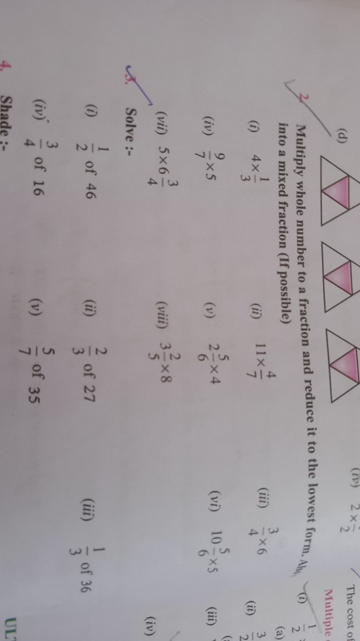 (d)
The cost o
2. Multiply whole number to a fraction and reduce it to