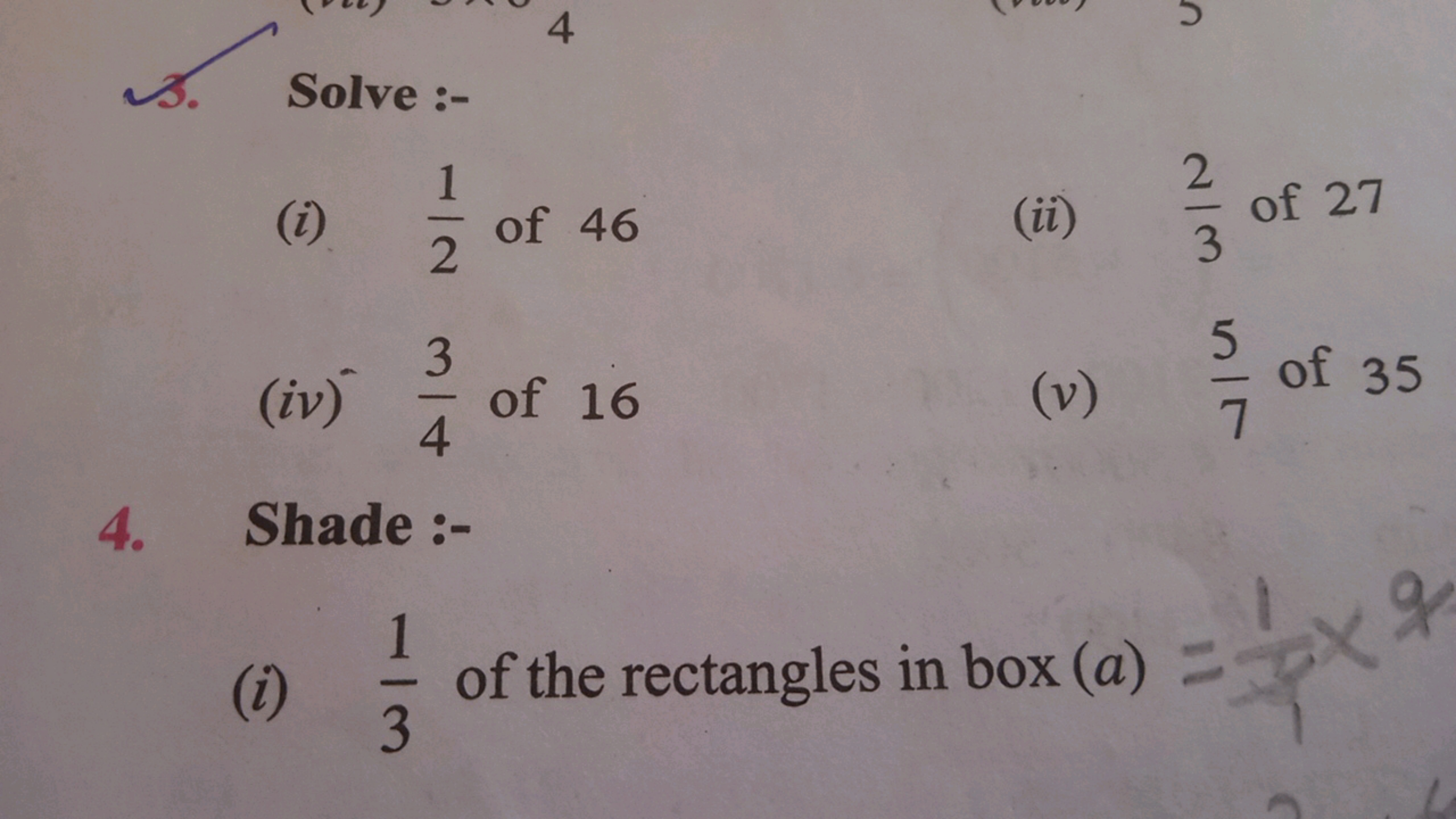 3. Solve :-
(i) 21​ of 46
(ii) 32​ of 27
(iv) 43​ of 16
(v) 75​ of 35
