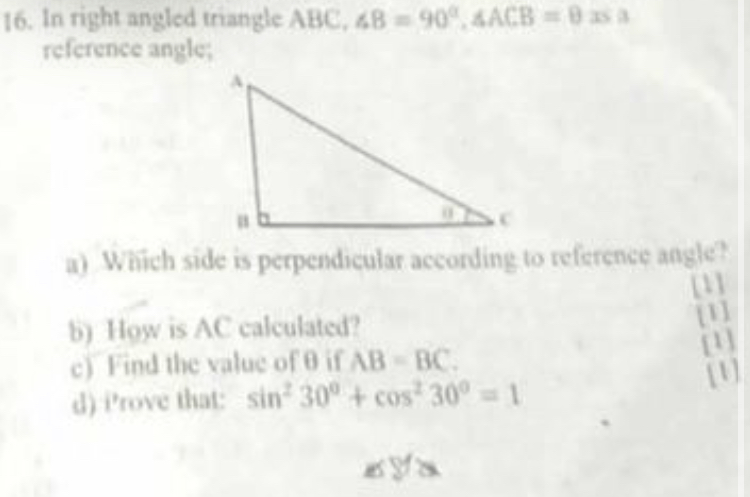 16. In right angled triangle ABC,48=90∘,4ACB=8 as a reference angle;
a