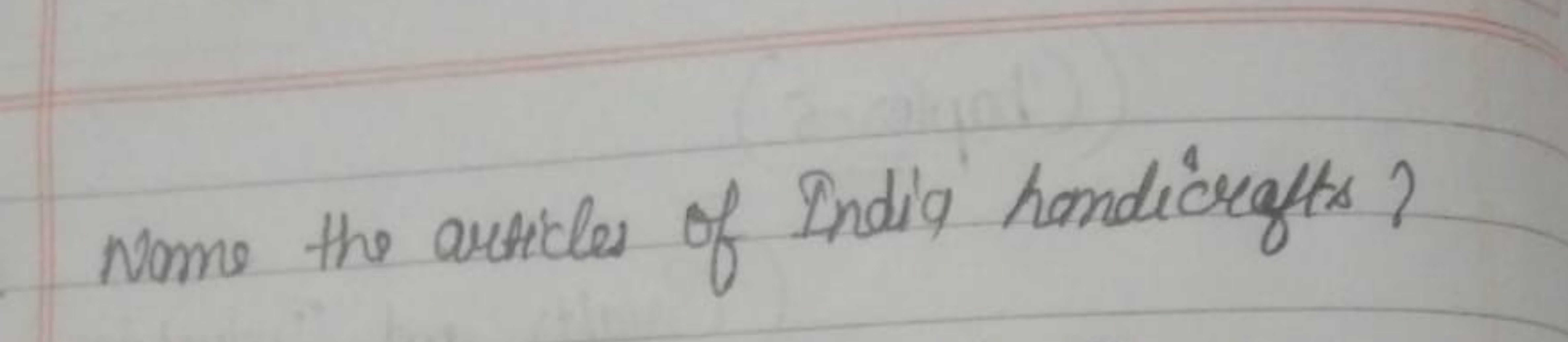 Nome the articles of India handicrafts?