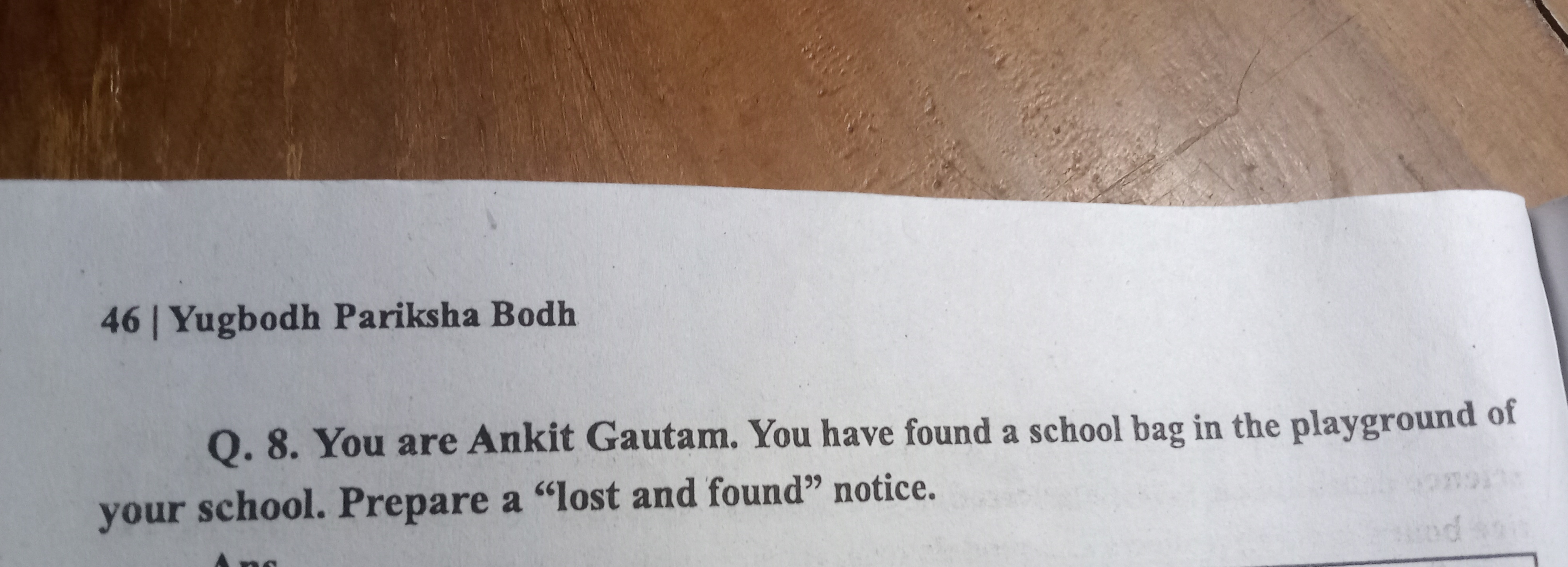 46 | Yugbodh Pariksha Bodh
Q. 8. You are Ankit Gautam. You have found 