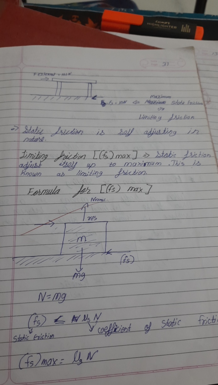 3)
Fextemst = mos 10
maximum
Merium sedate friction or
Limiting fricti