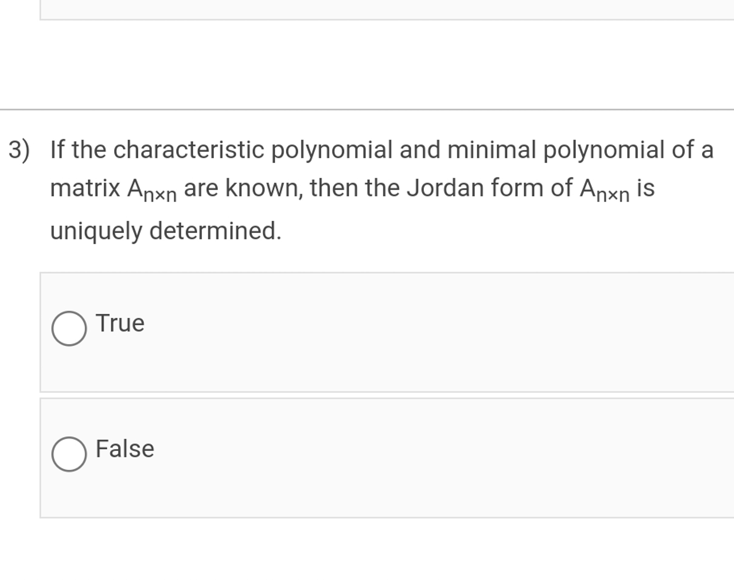 3) If the characteristic polynomial and minimal polynomial of a matrix