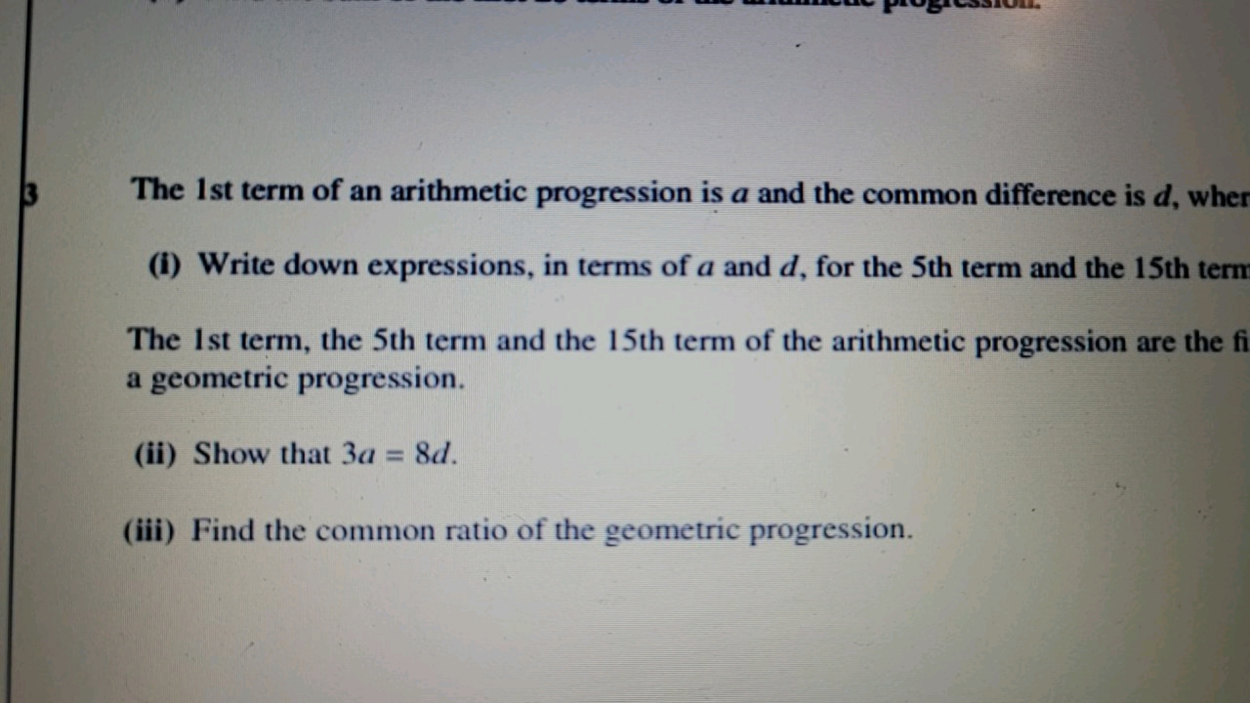 The 1st term of an arithmetic progression is a and the common differen