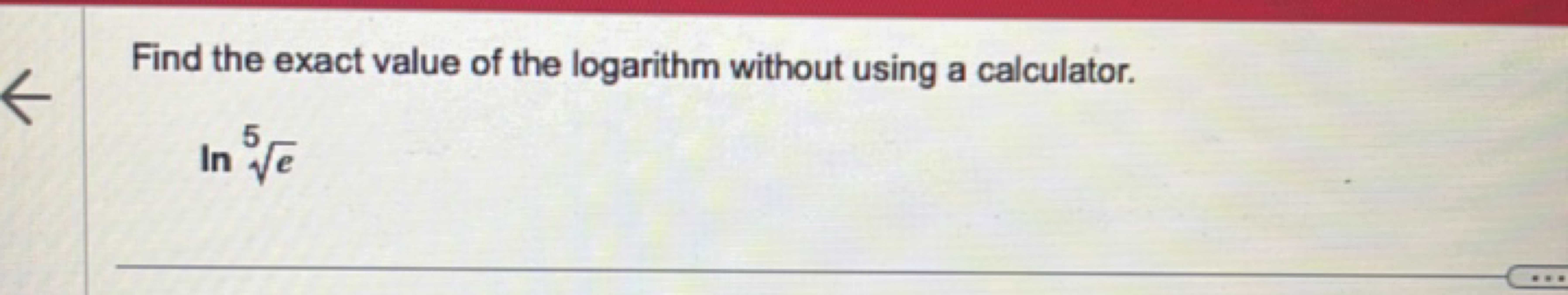 Find the exact value of the logarithm without using a calculator.
\[
\