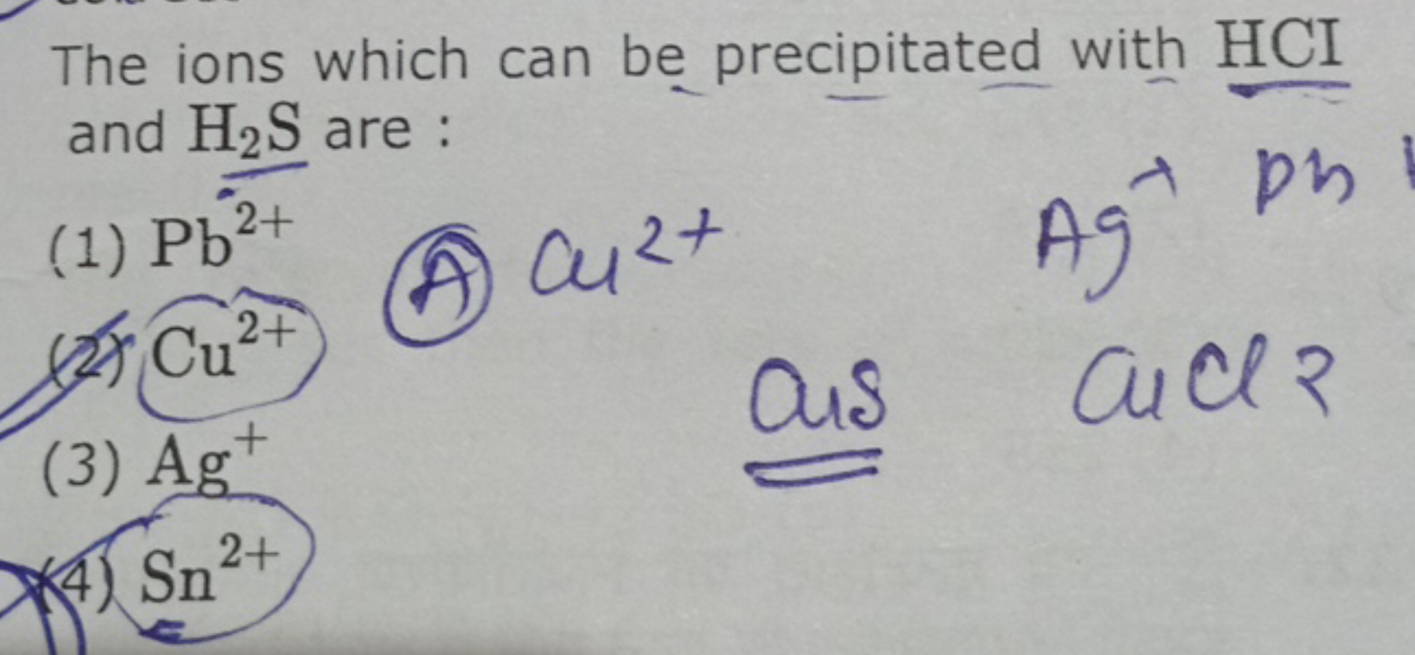 The ions which can be precipitated with HCI and H2​ S are :
(1) Pb2+
c