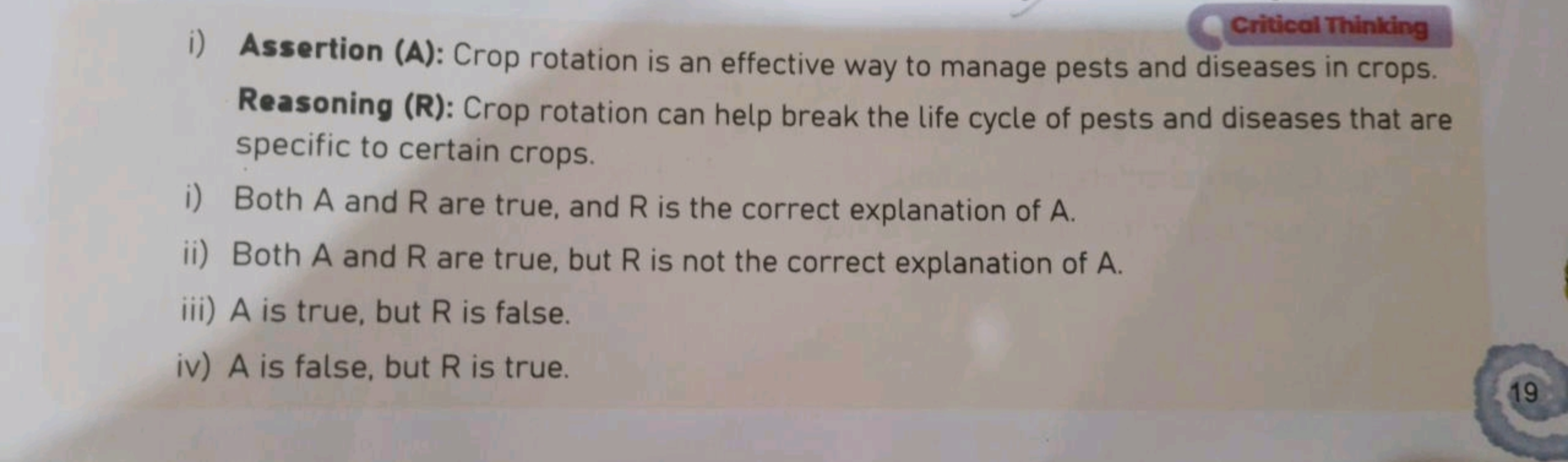 Critical Thinking
i) Assertion (A): Crop rotation is an effective way 