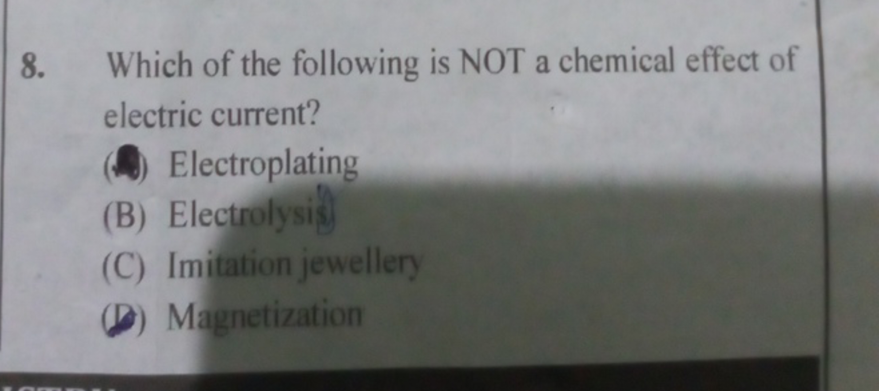 8. Which of the following is NOT a chemical effect of electric current