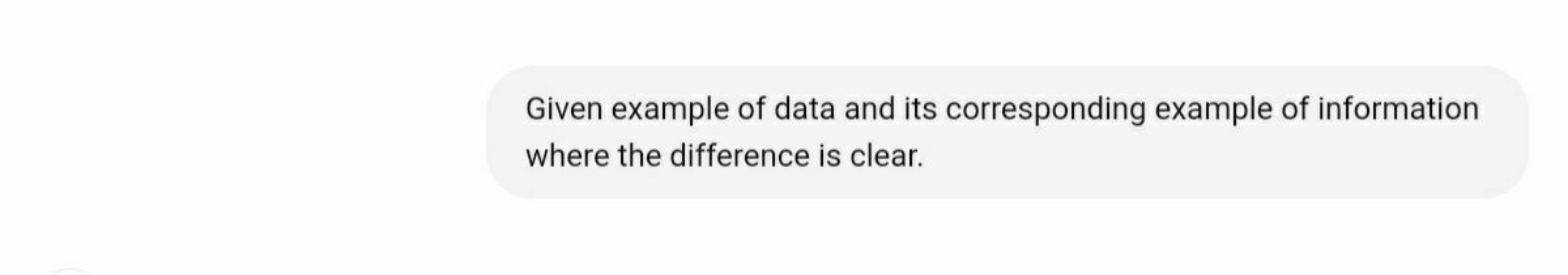 Given example of data and its corresponding example of information whe