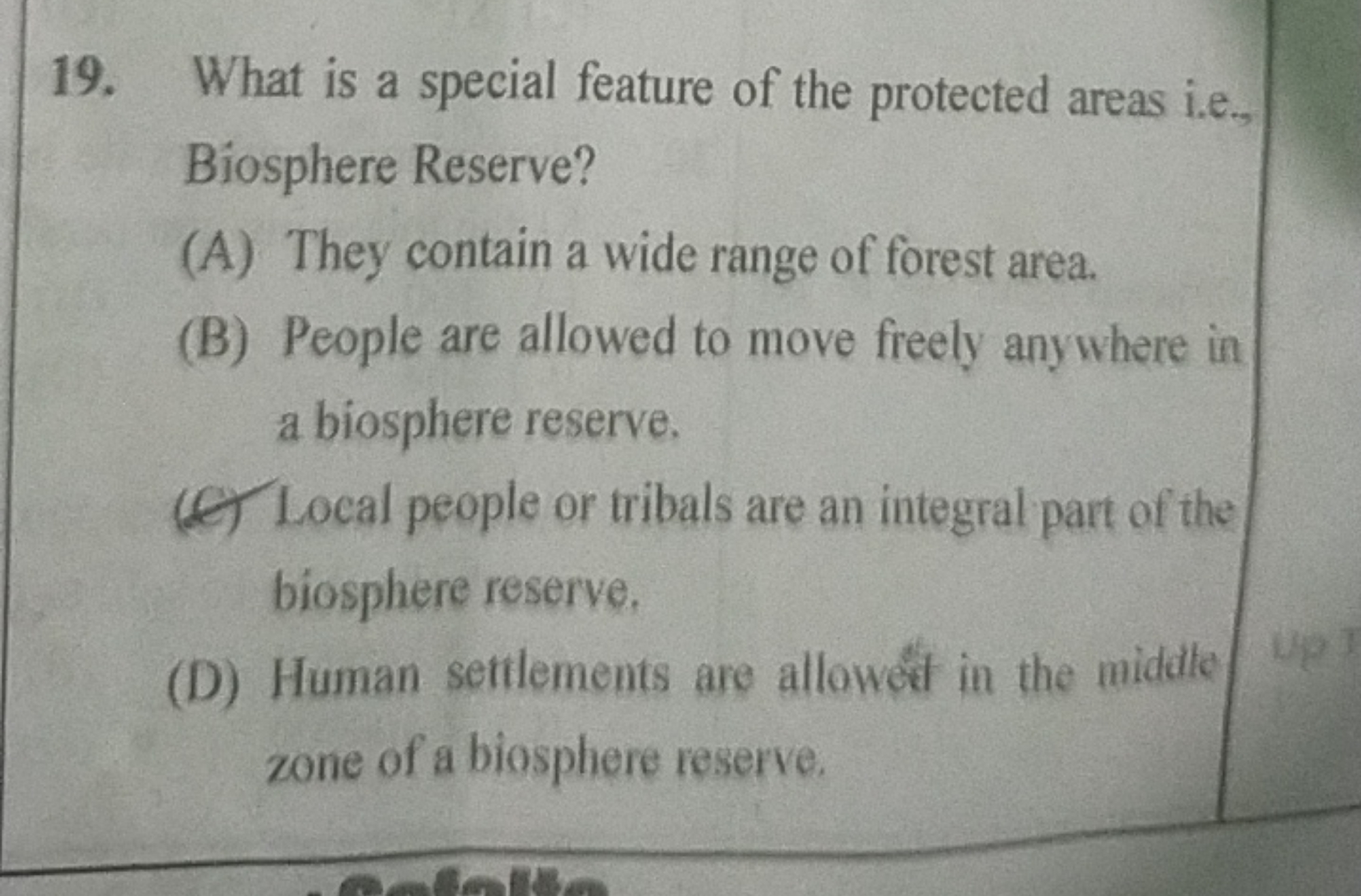 19. What is a special feature of the protected areas i.e., Biosphere R