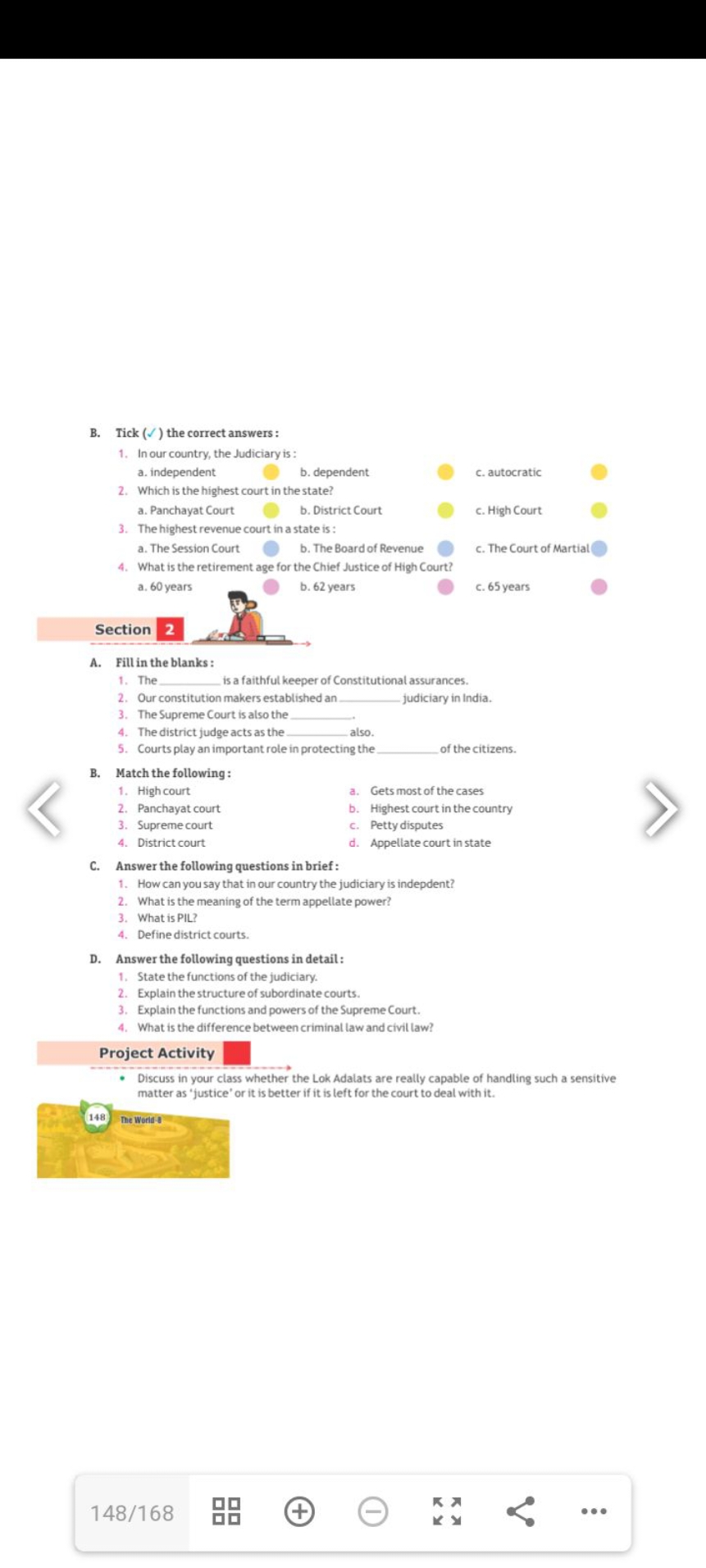 B. Tick ( ✓ ) the correct answers :
1. In our country, the Judiciary i