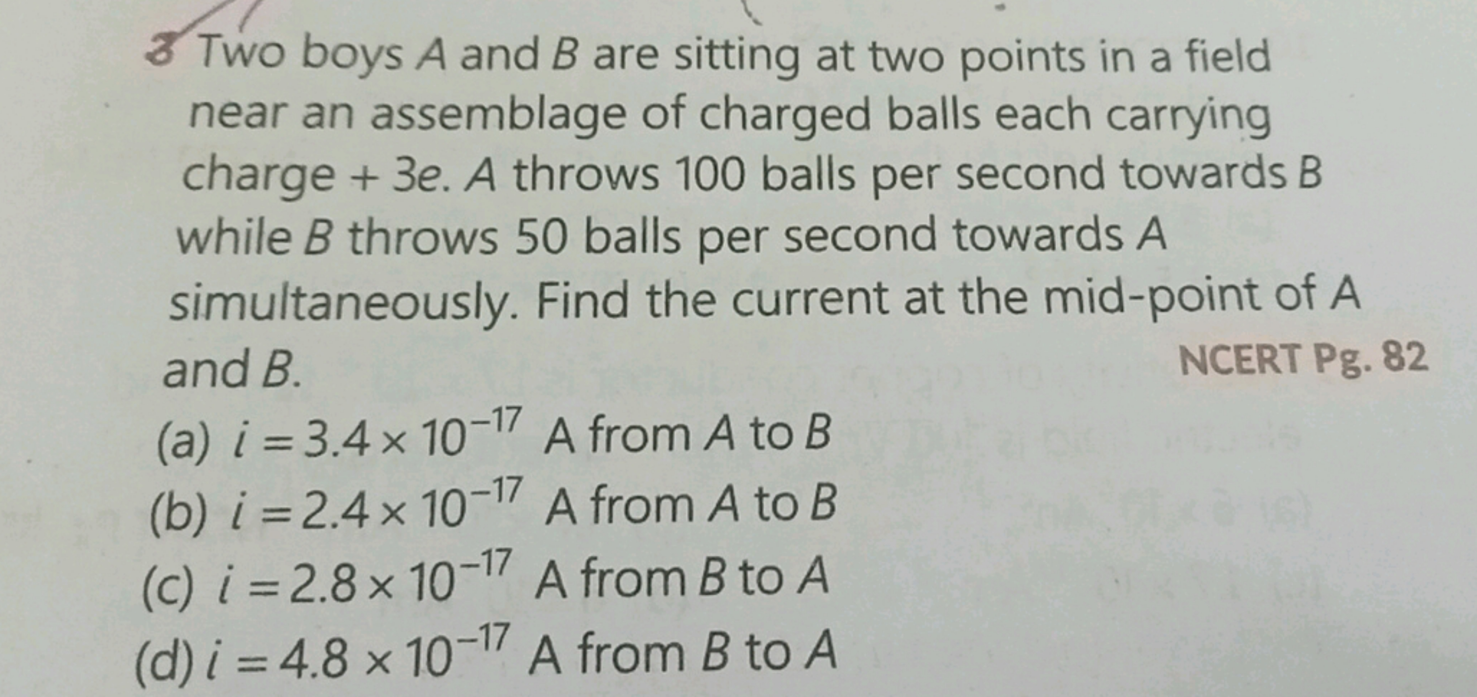 3 Two boys A and B are sitting at two points in a field near an assemb