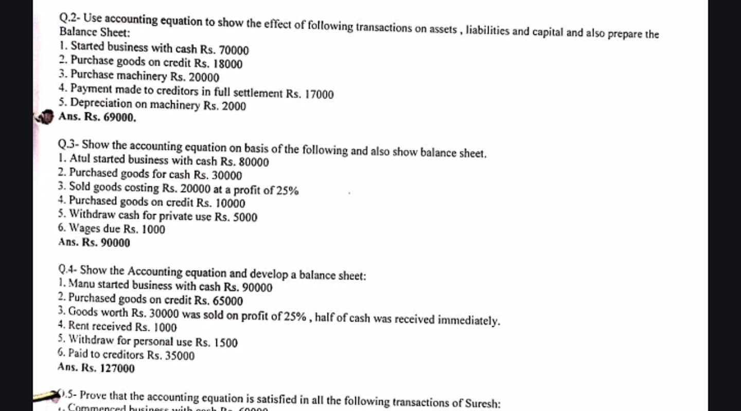 Q.2- Use accounting equation to show the effect of following transacti