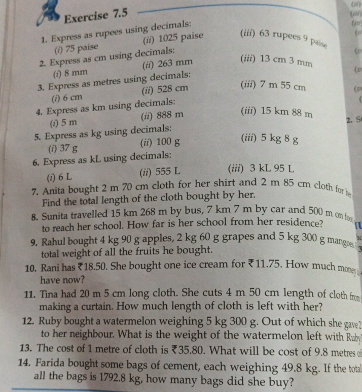 Exercise 7.5
1. Express as rupees using decimals:
(i) 75 paise
(ii) 10