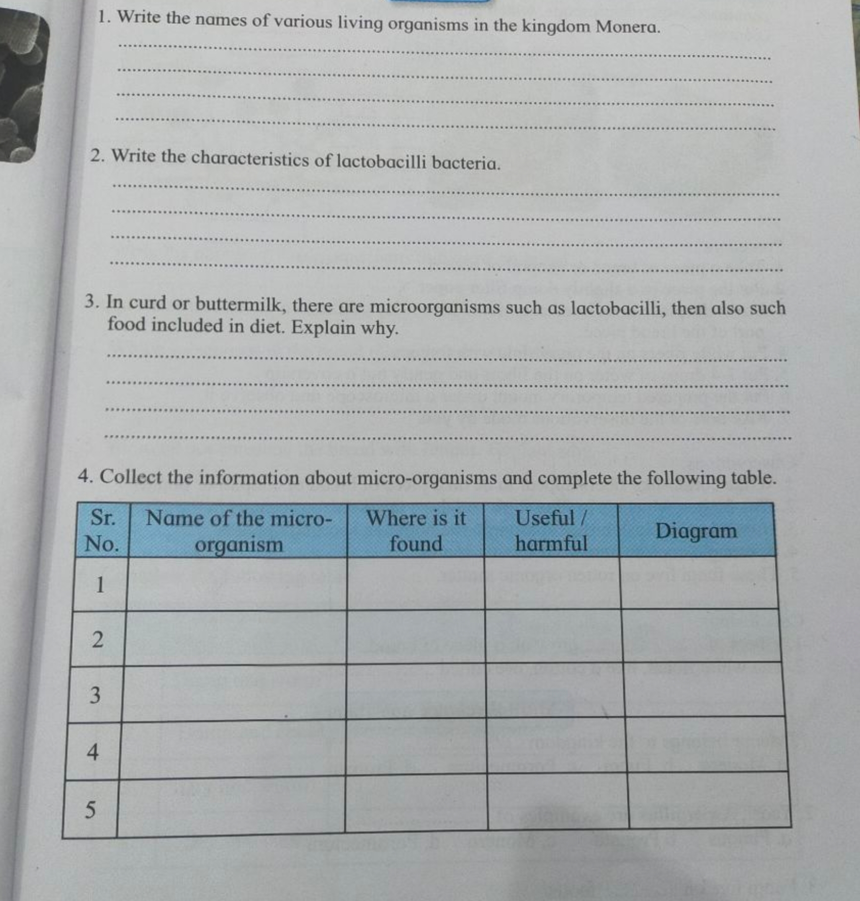 1. Write the names of various living organisms in the kingdom Monera.
