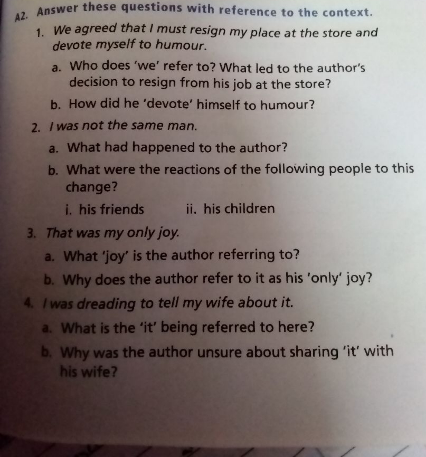 A2. Answer these questions with reference to the context.
1. We agreed