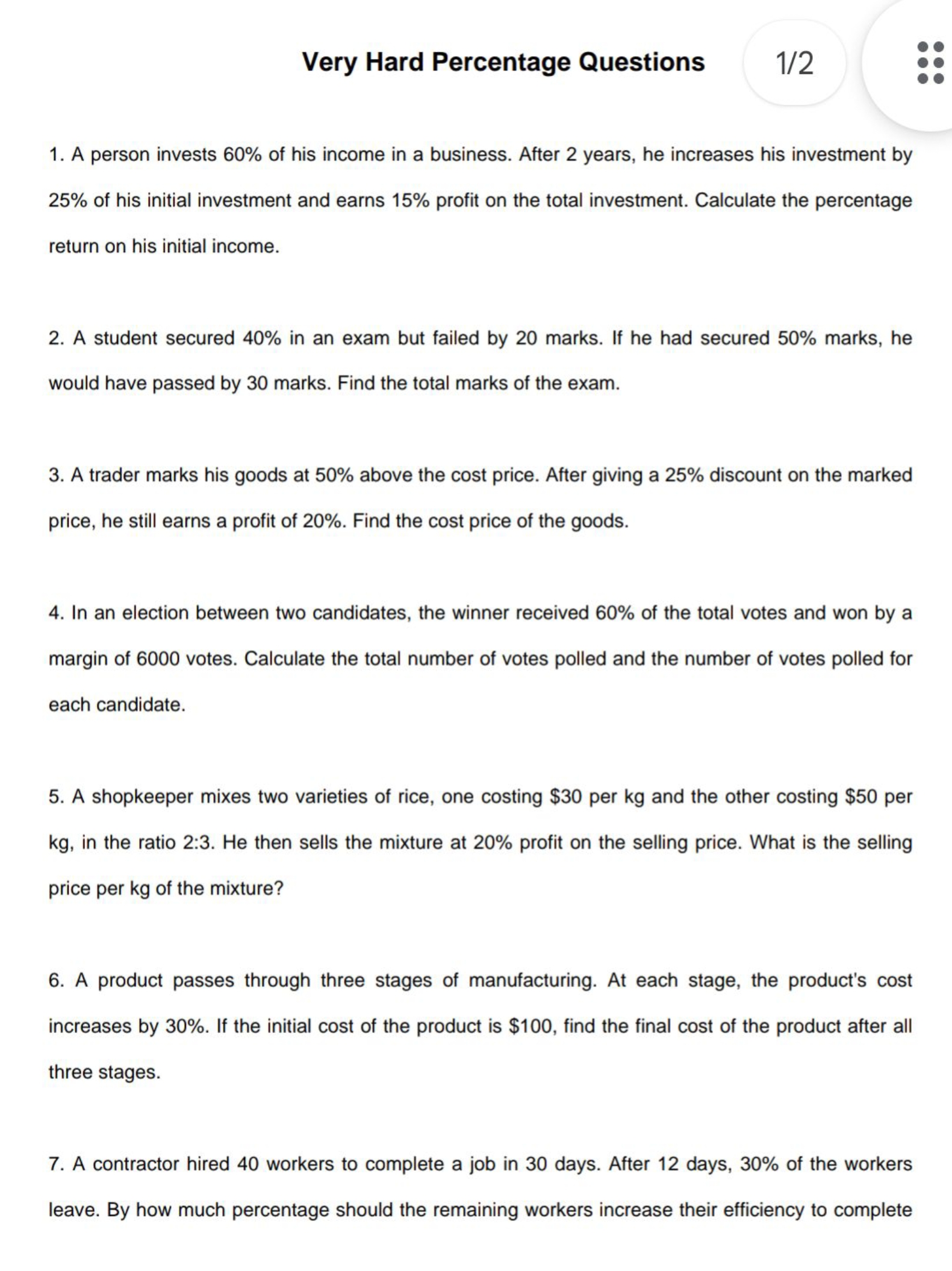 Very Hard Percentage Questions
1/2
1. A person invests 60% of his inco