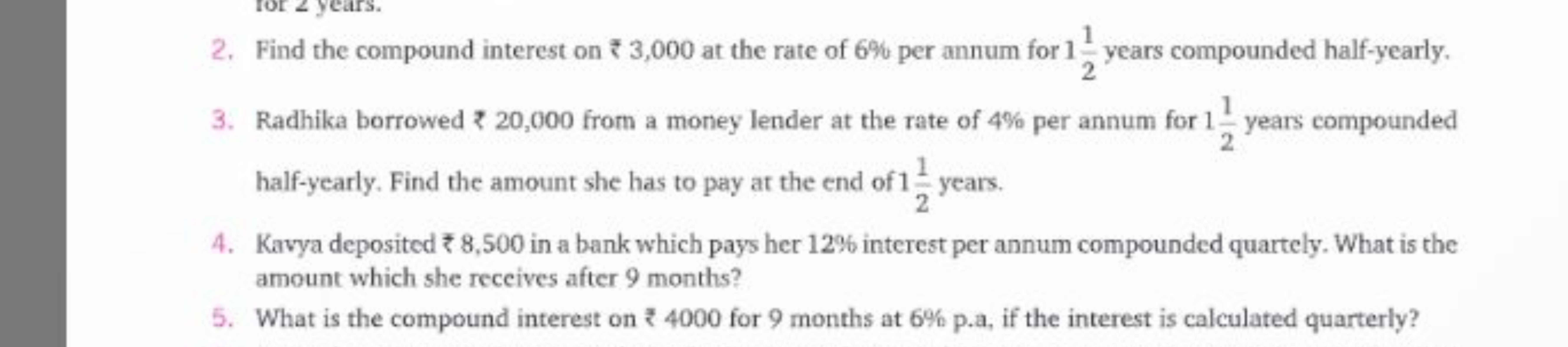 2. Find the compound interest on ₹3,000 at the rate of 6% per annum fo