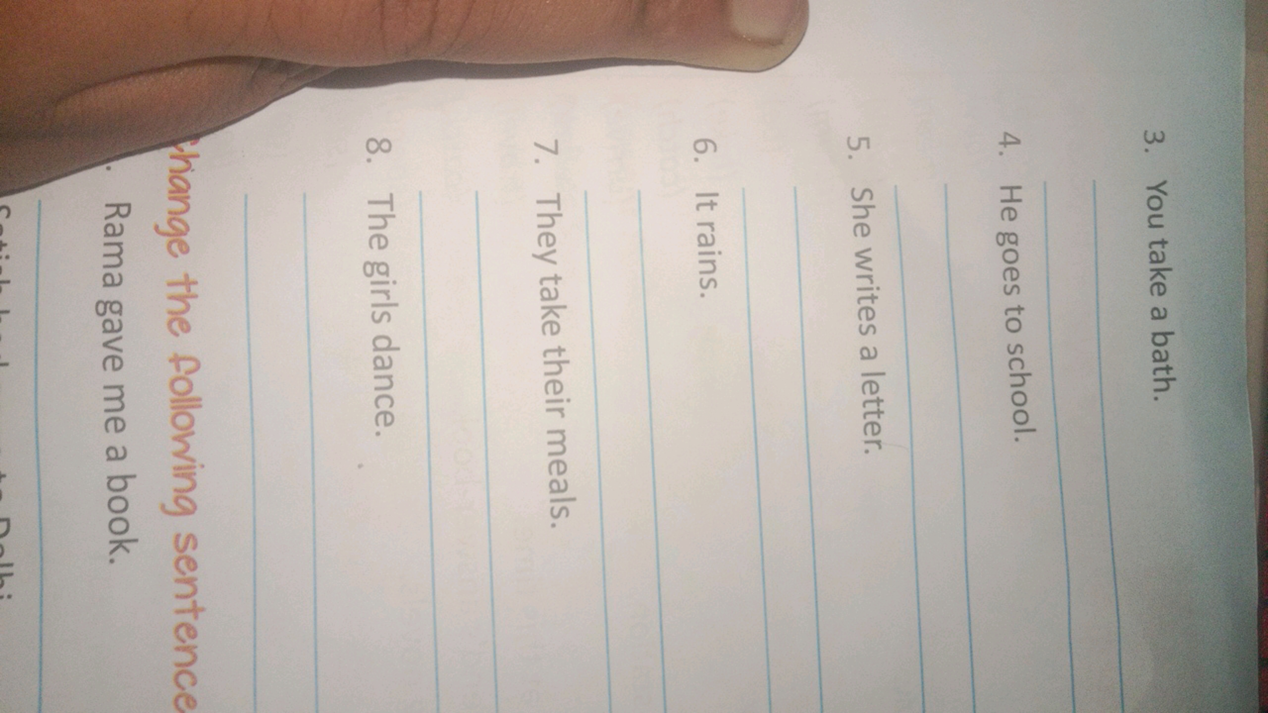 3. You take a bath.


4. He goes to school.


5. She writes a letter.
