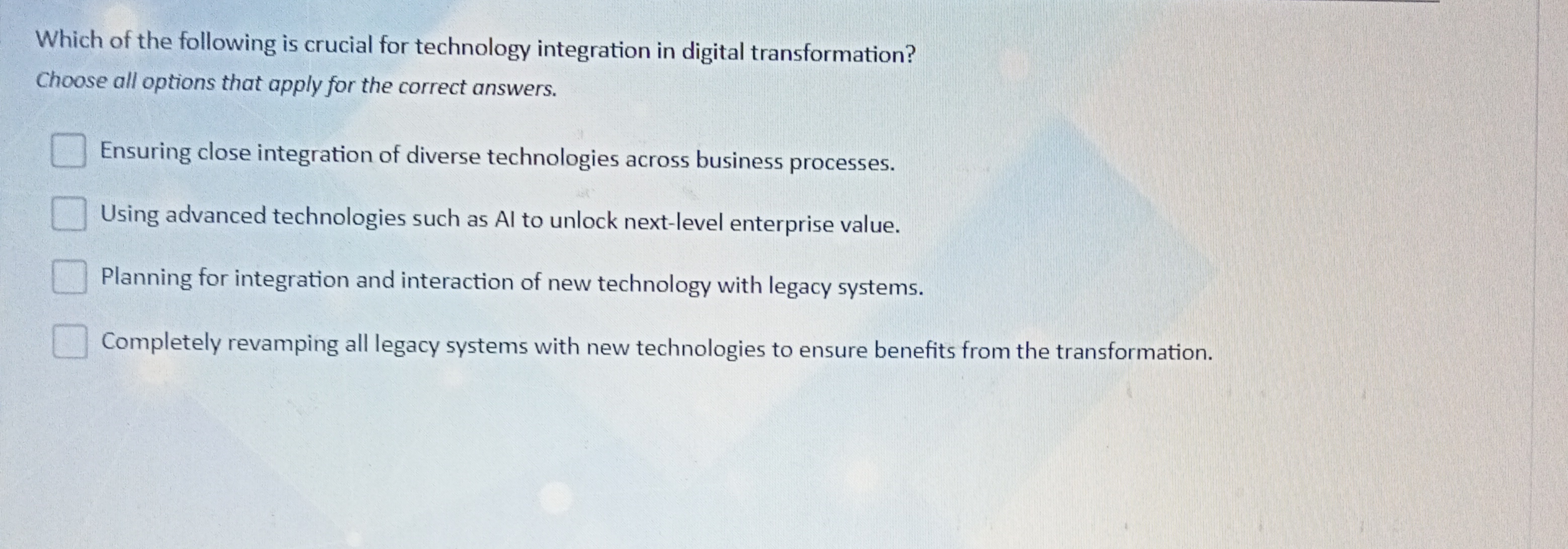 Which of the following is crucial for technology integration in digita