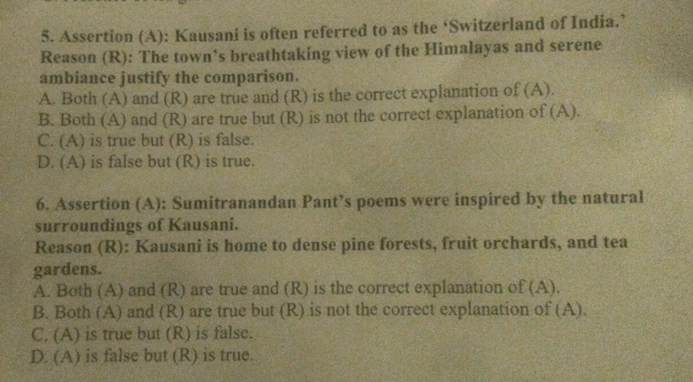 5. Assertion (A): Kausani is often referred to as the 'Switzerland of 