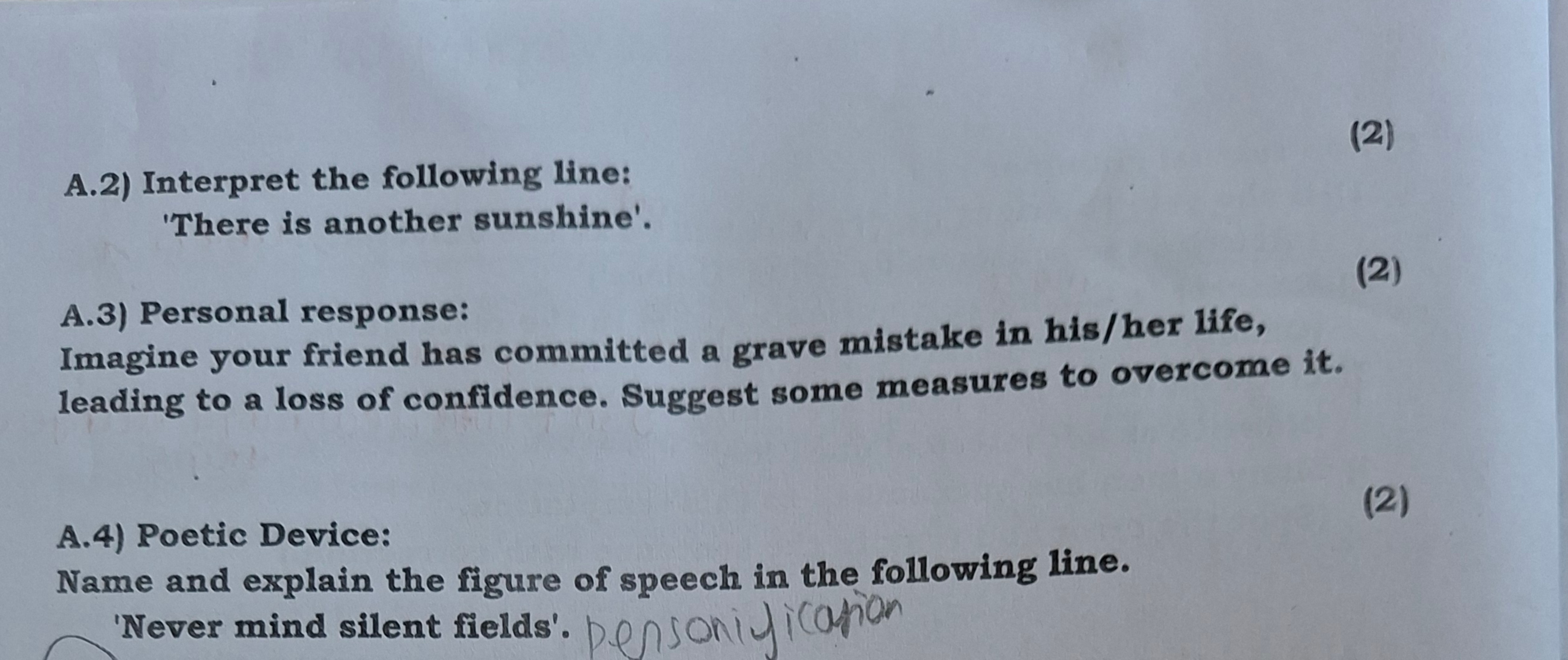 A.2) Interpret the following line:
(2)
'There is another sunshine'.
A.