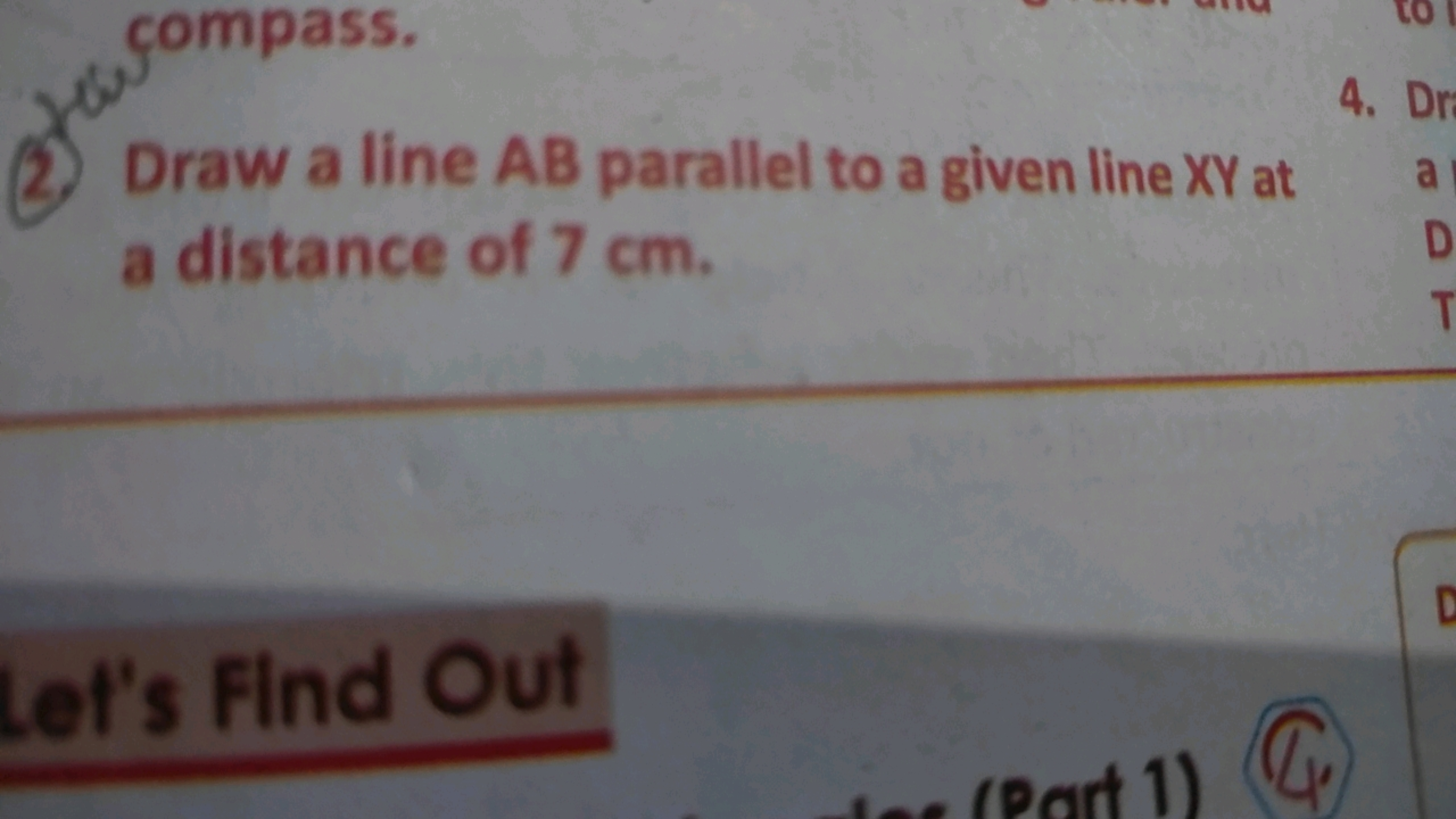 (2.) Draw a line AB parallel to a given line XY at a distance of 7 cm 