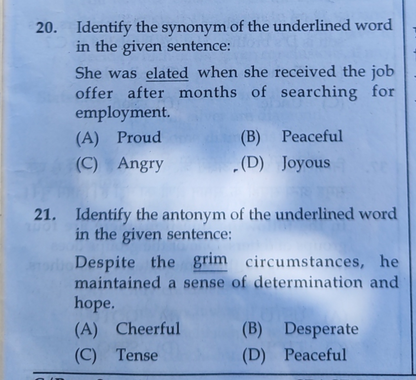 20. Identify the synonym of the underlined word in the given sentence: