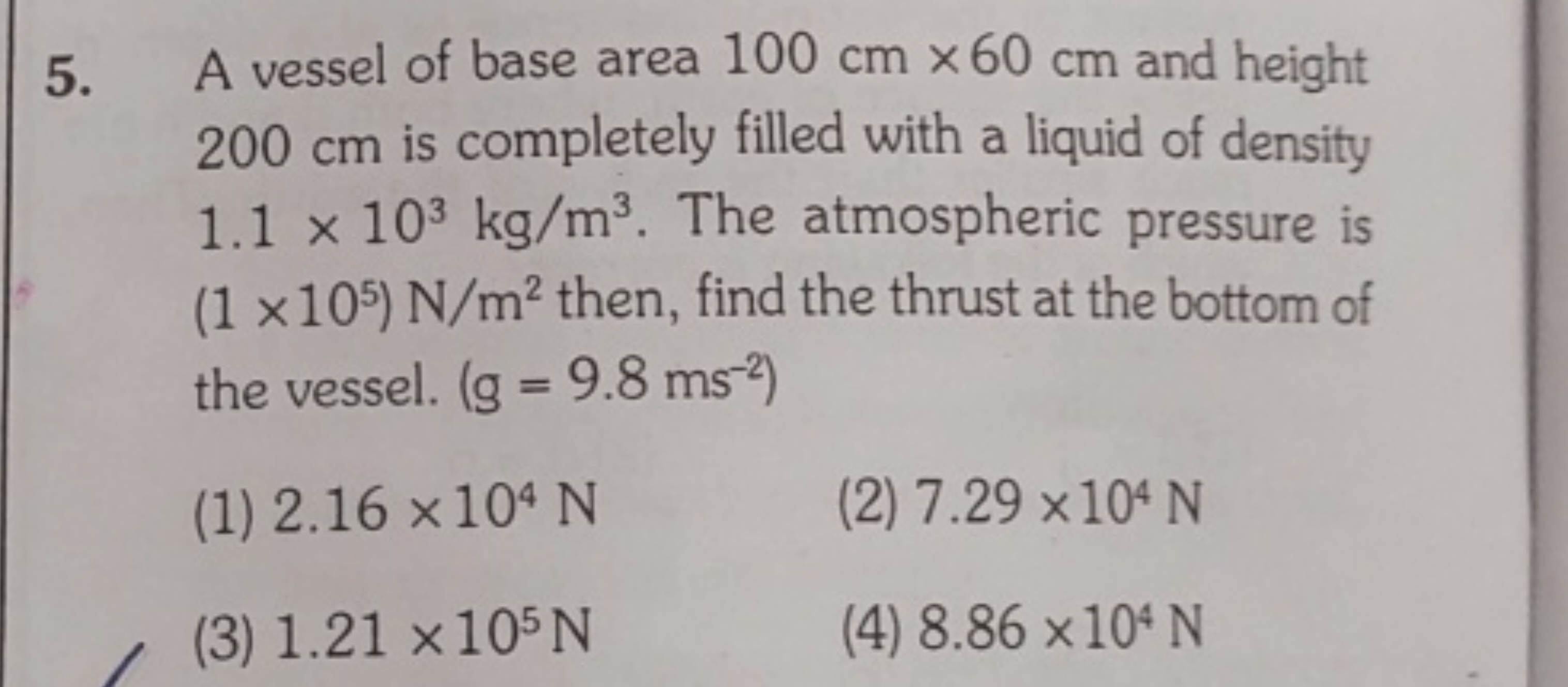 5. A vessel of base area 100 cm×60 cm and height 200 cm is completely 