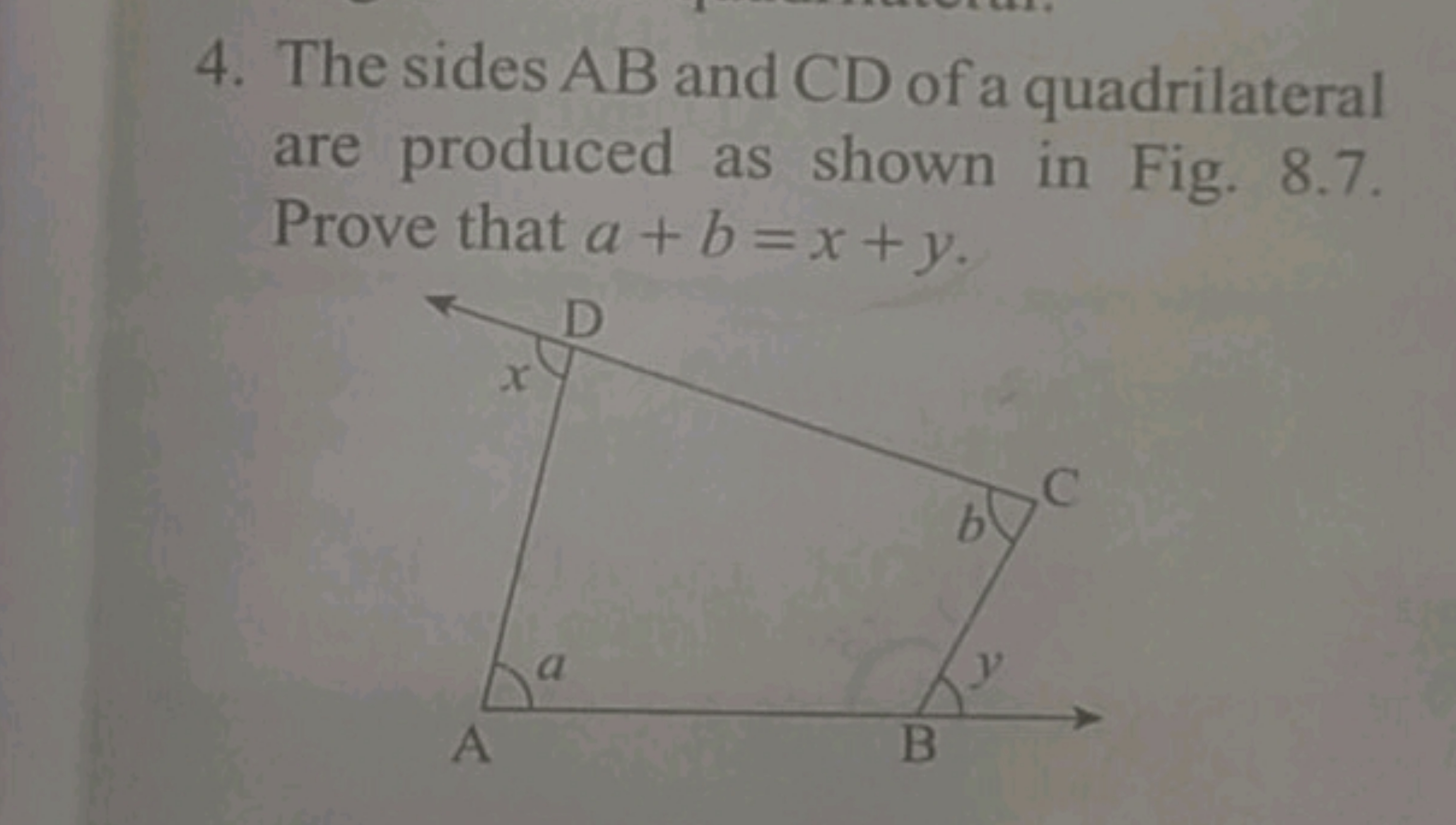 4. The sides AB and CD of a quadrilateral are produced as shown in Fig