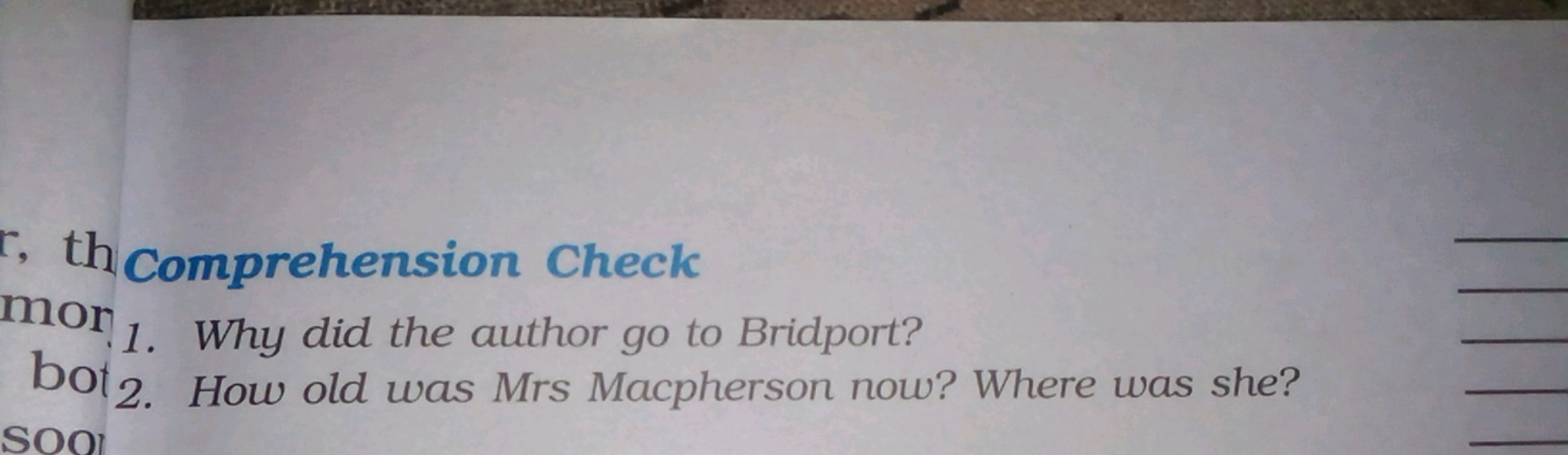 th Comprehension Check
1. Why did the author go to Bridport?
2. How ol