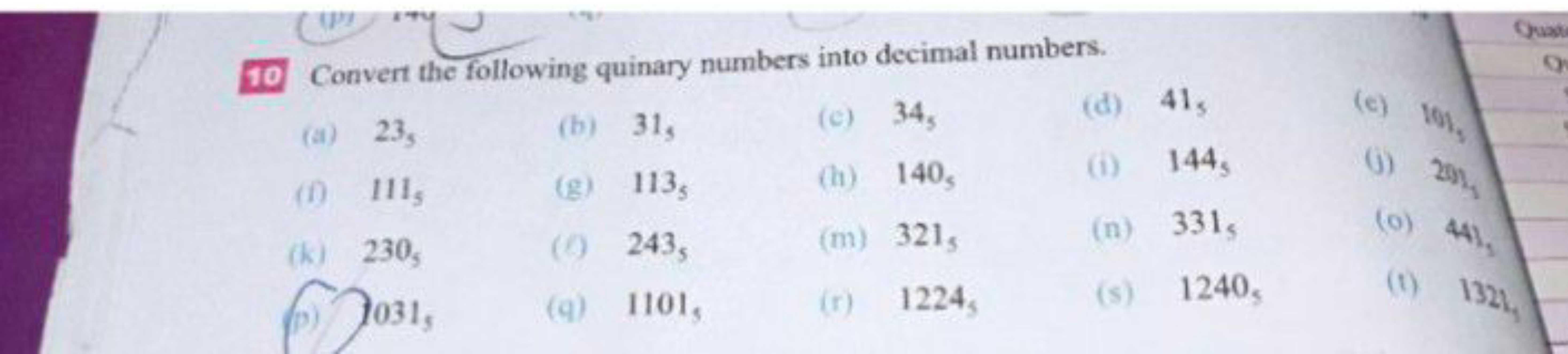 10 Convert the following quinary numbers into decimal numbers.
(a) 233