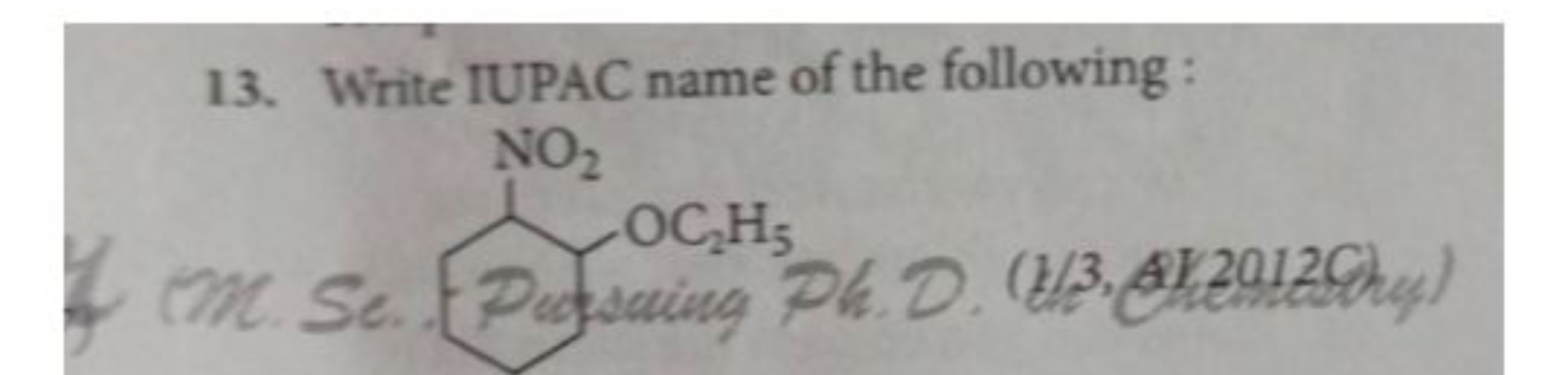 13. Write IUPAC name of the following :