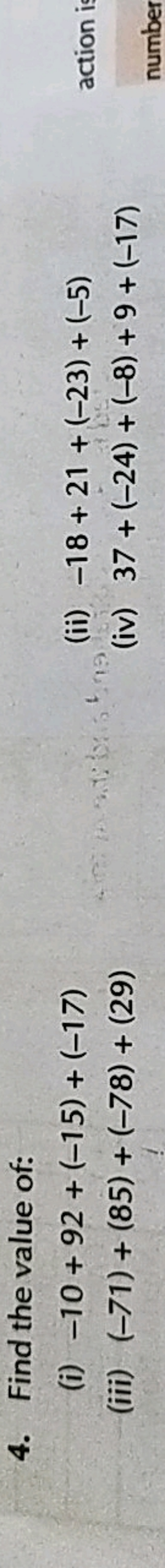 4. Find the value of:
(i) −10+92+(−15)+(−17)
(ii) −18+21+(−23)+(−5)
(i