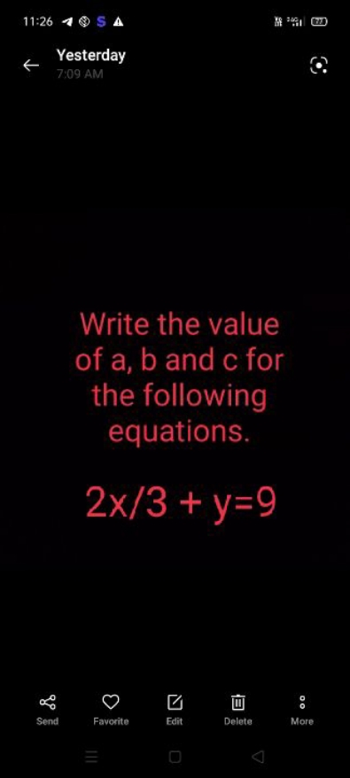 11:26
4
(9)
(w)
← Yesterday
7:09 AM

Write the value of a,b and c for 