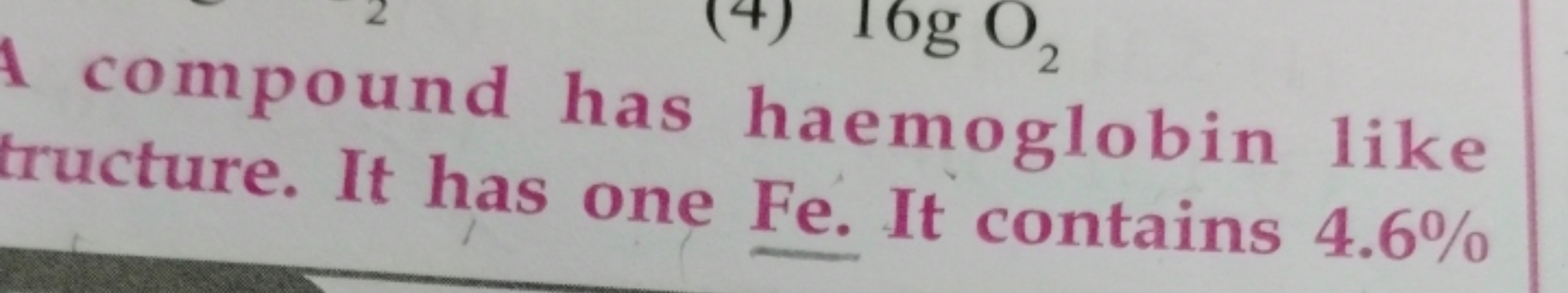 A compound has haemoglobin like tructure. It has one Fe. It contains 4