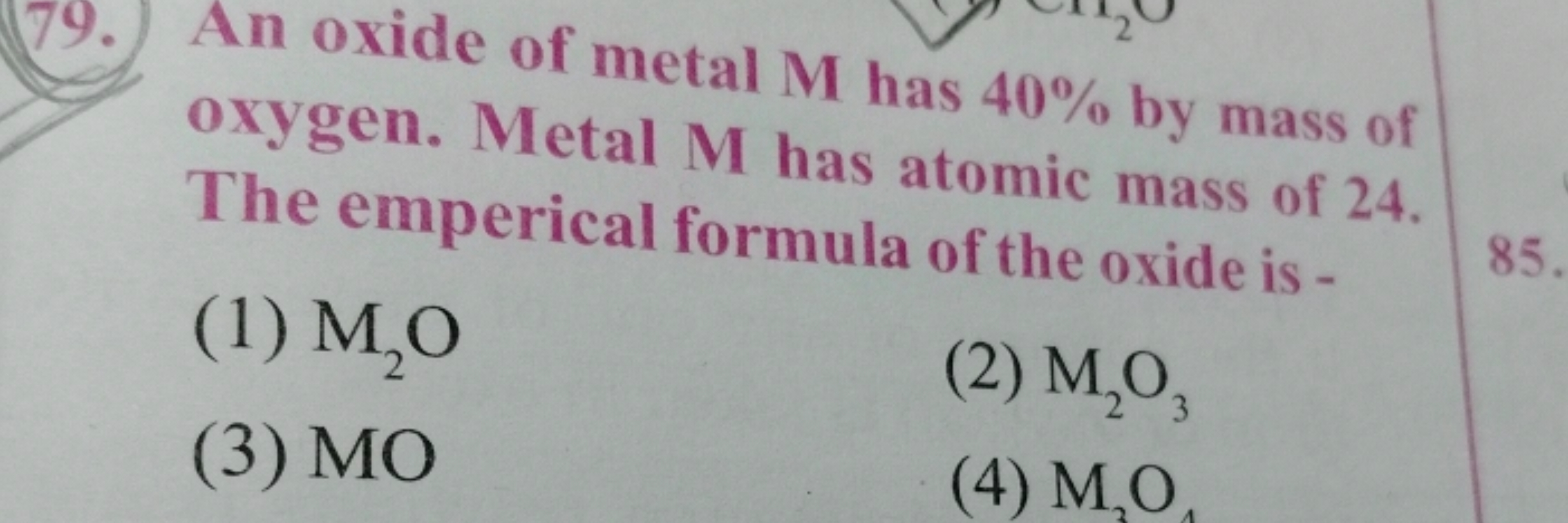 (79.) An oxide of metal M has 40% by mass of oxygen. Metal M has atomi