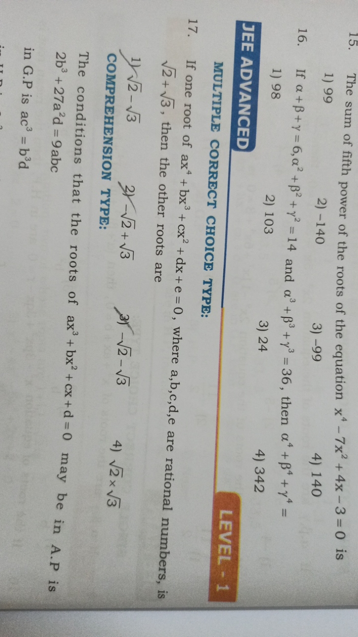 15. The sum of fifth power of the roots of the equation x4−7x2+4x−3=0 