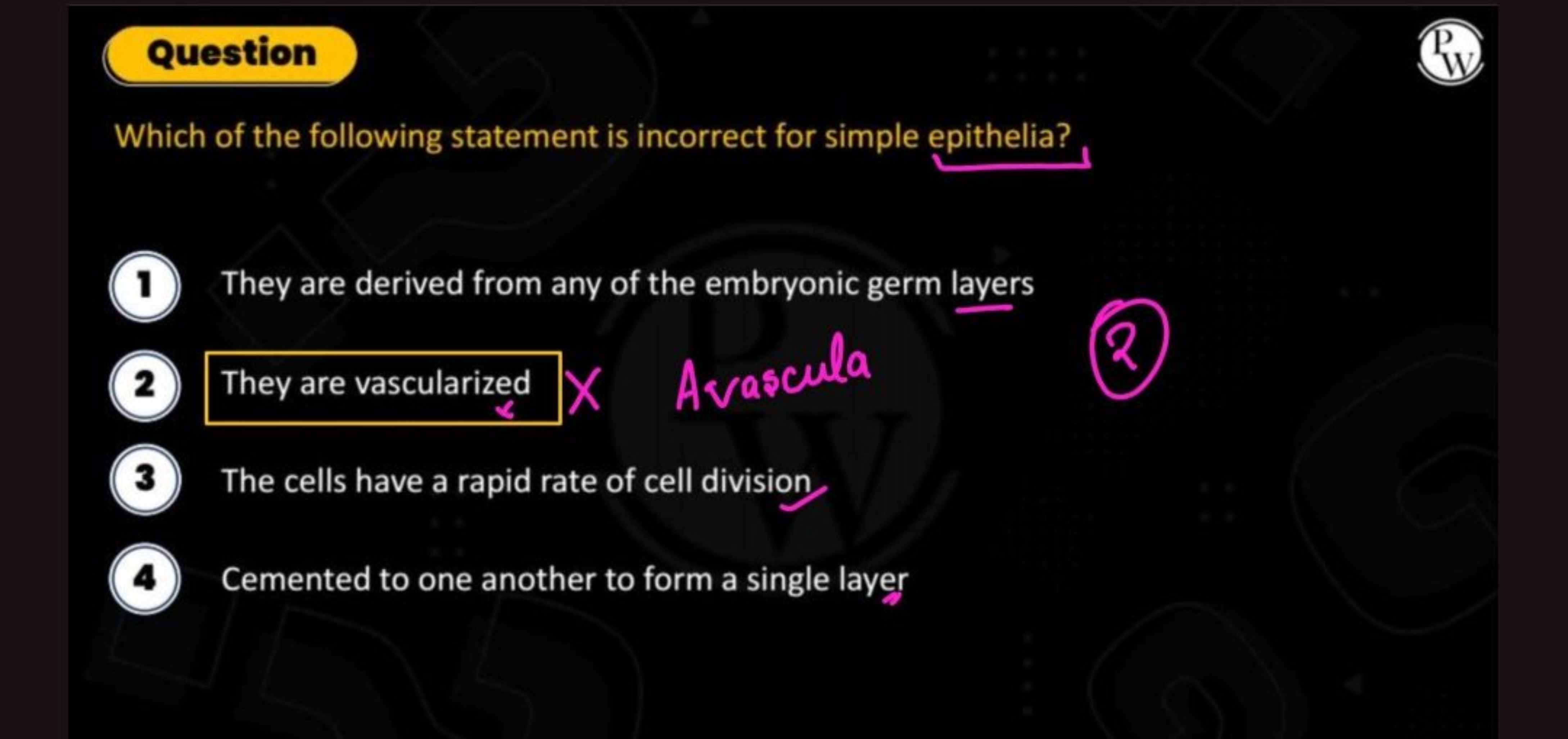 Question
Which of the following statement is incorrect for simple epit