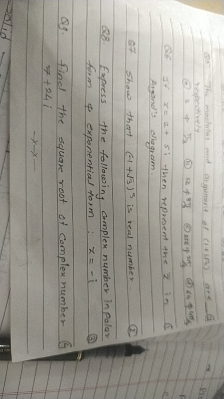 Q5 The modulus and argument of (1+i3​) are (2 respectively
(c) 2 \& π/