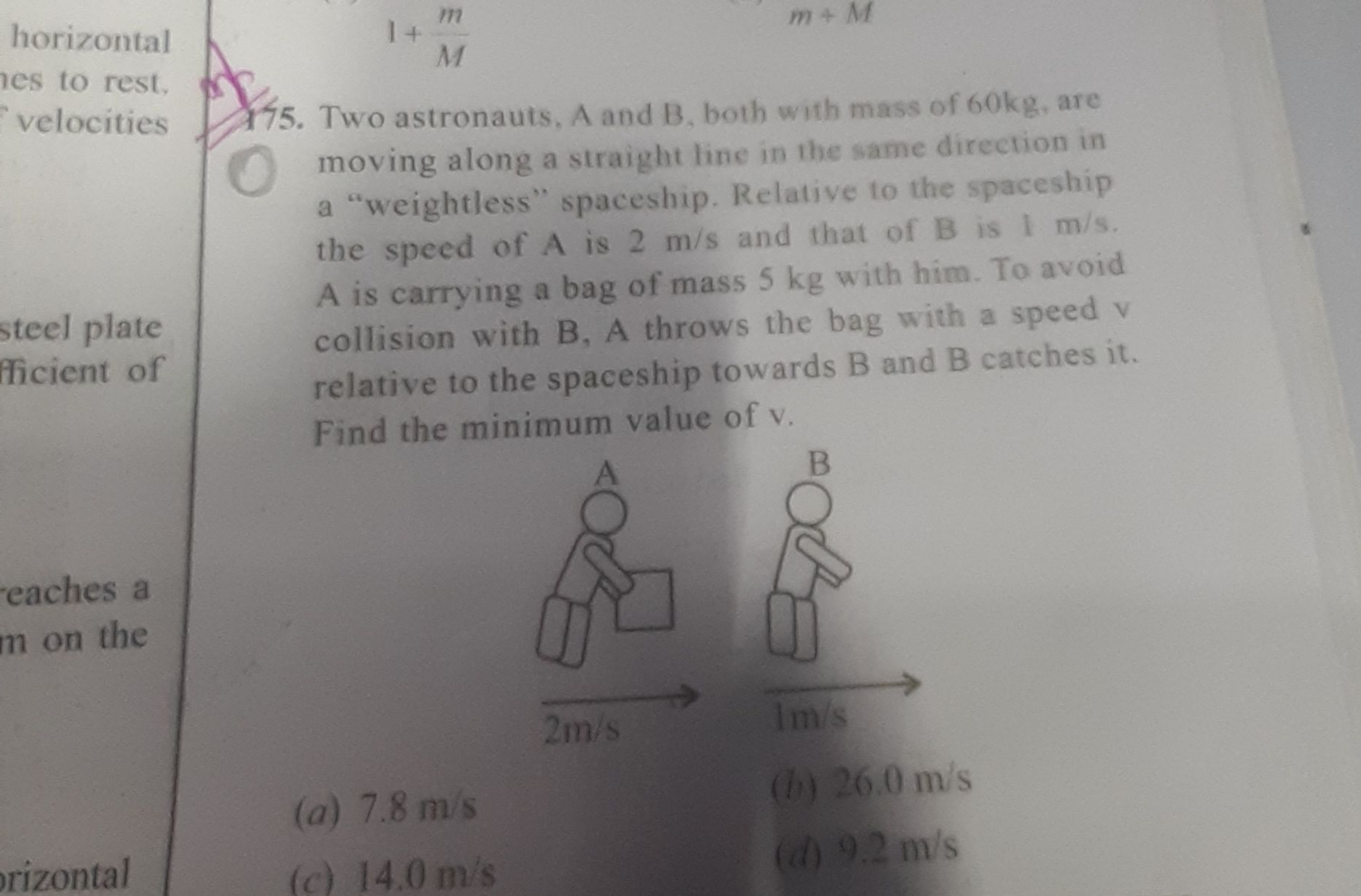 horizontal
1+Mm​
m+M
es to rest.
velocities
145. Two astronauts, A and