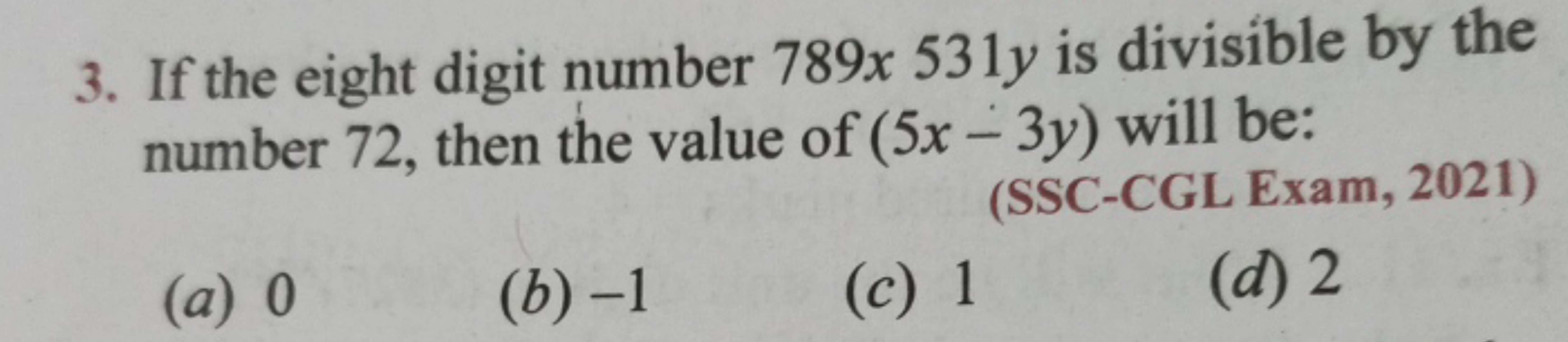 3. If the eight digit number 789x531y is divisible by the number 72 , 