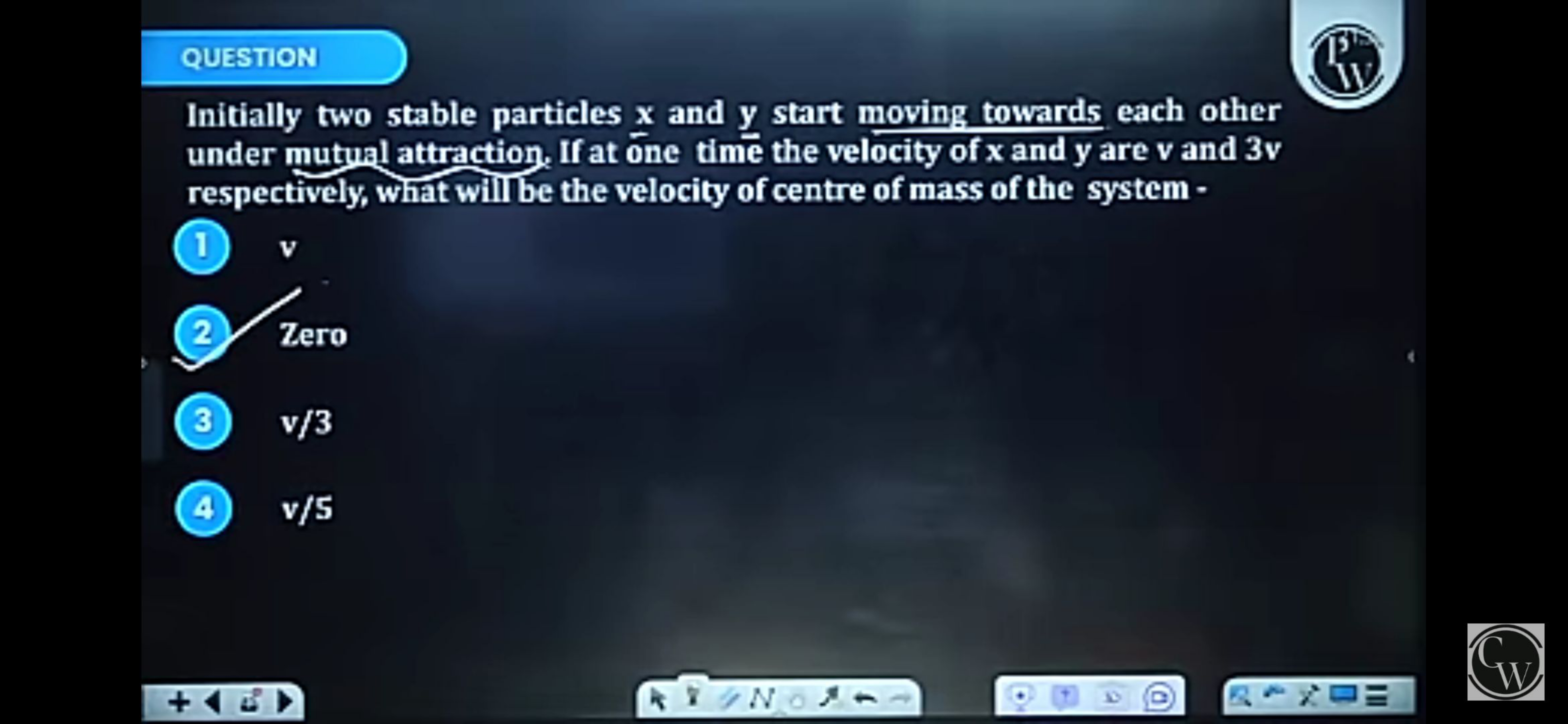 QUESTION
F
(1)
Initially two stable particles x and y start moving tow