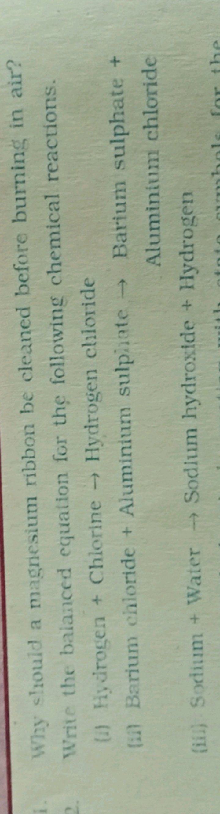 Why chould a magnesium ribbon be cleaned before burning in air?
Write 