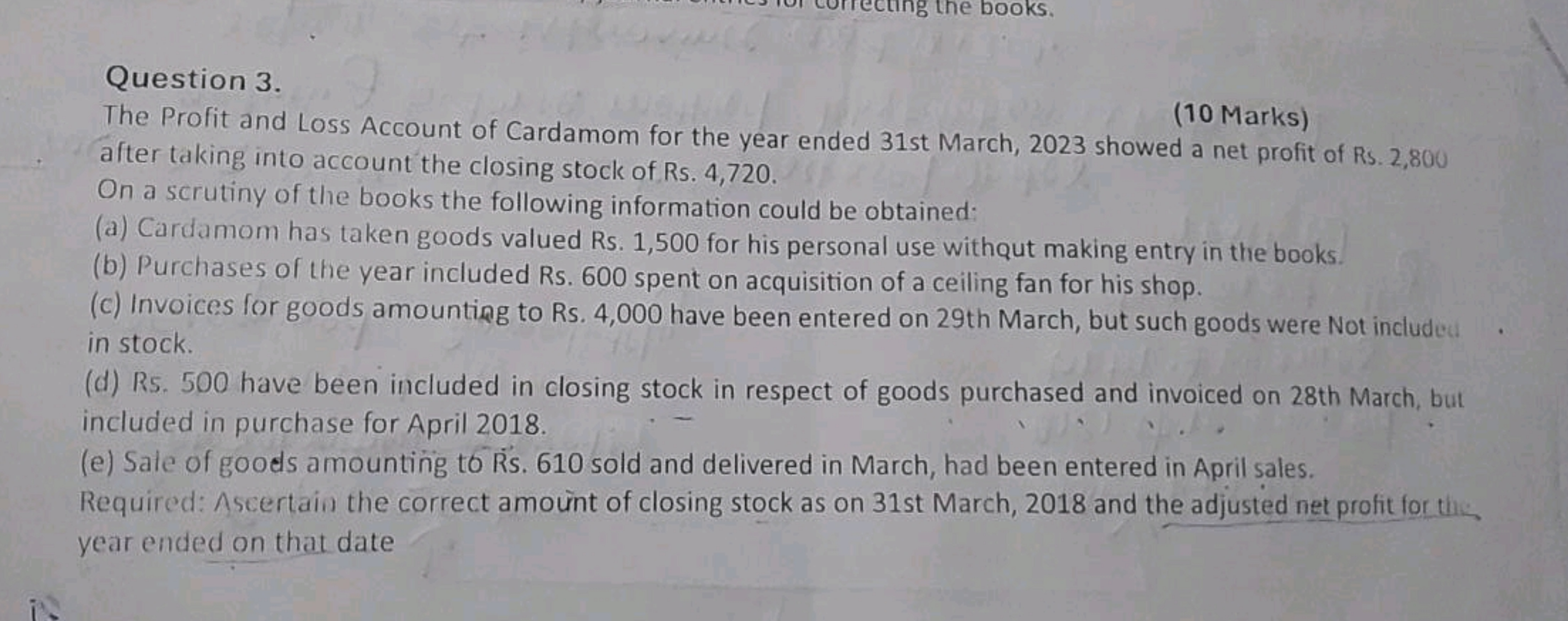 ng the books.
Question 3.
(10 Marks)
The Profit and Loss Account of Ca