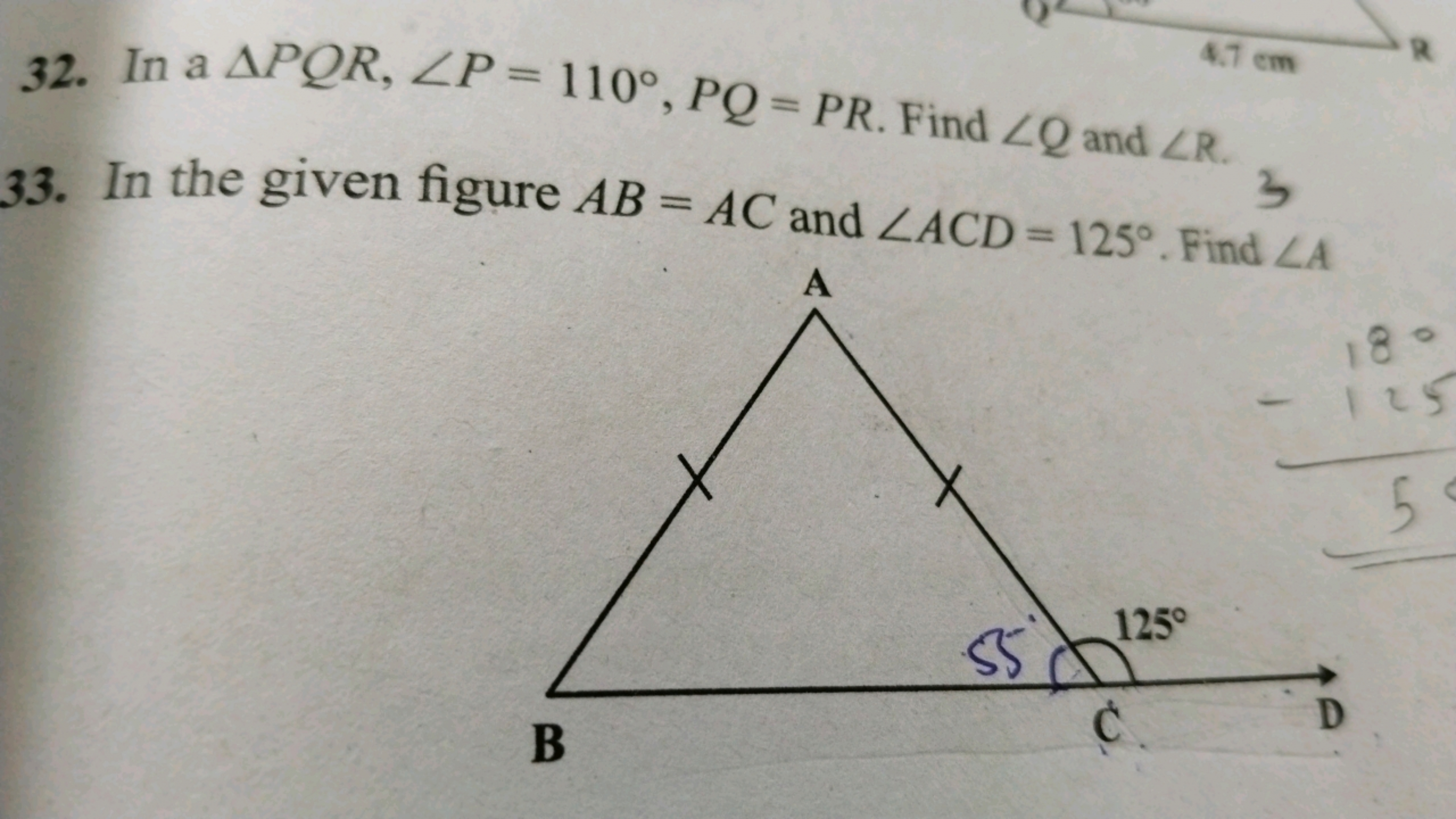 32. In a △PQR,∠P=110∘,PQ=PR. Find ∠Q and ∠R.
33. In the given figure A