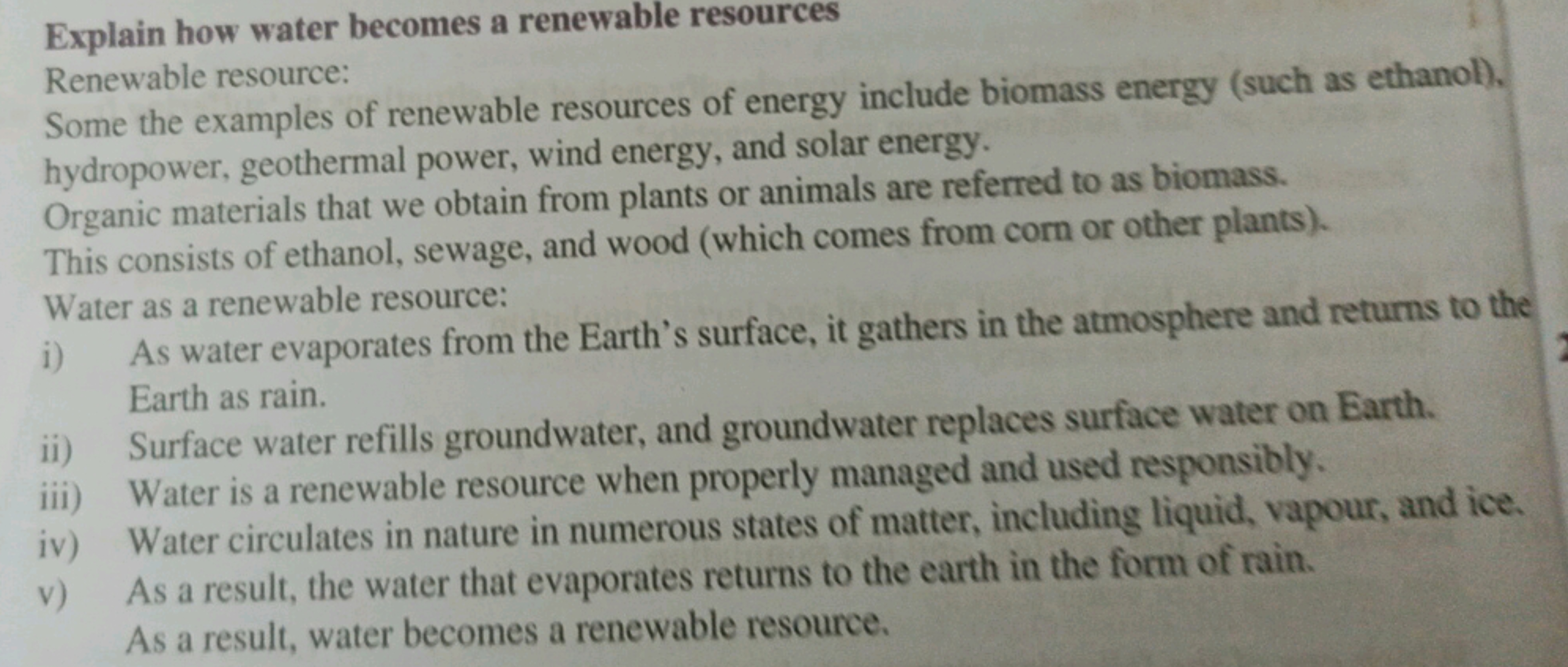 Explain how water becomes a renewable resources
Renewable resource:
So