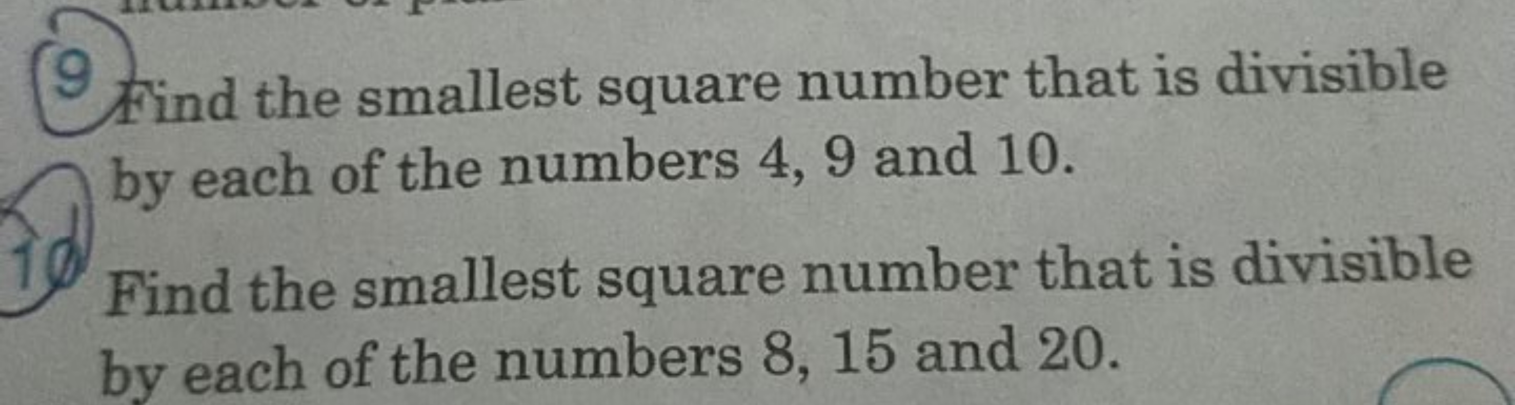 Find the smallest square number that is divisible by each of the numbe